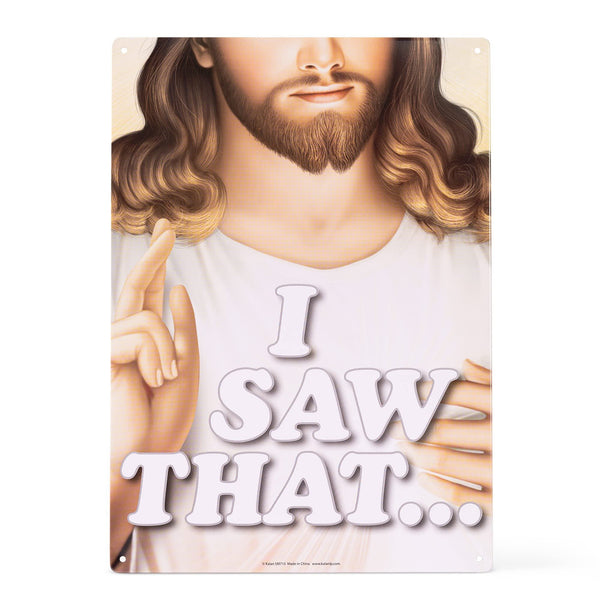 I Saw That Jesus Metal Sign - Easy-to-Hang Wall Decor - Fun Tin Signs for Man Cave - Metal Dorm Room Decorations, Garage Signs, and Man Cave Signs